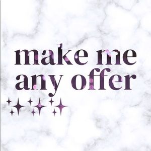 MAKE ME ANY REASONABLE OFFER✨